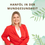 Hanföl in der Mundgesundheit